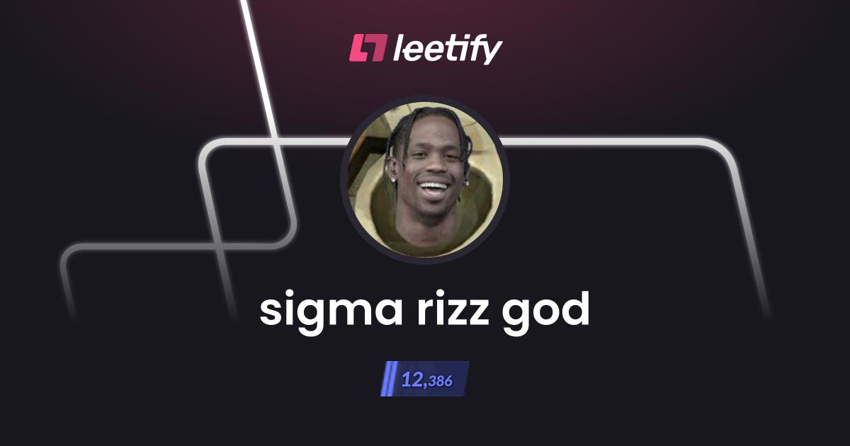 sigma rizz god - CS2 Stats and Player Profile - Leetify