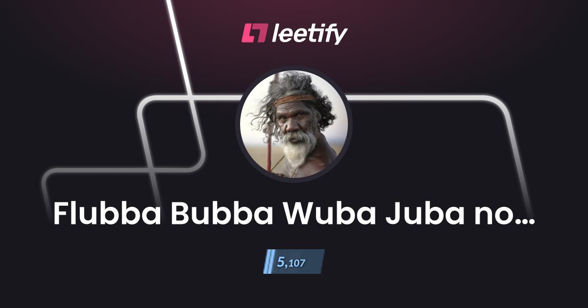Flubba Bubba Wuba Juba noonga - CS2 Stats and Player Profile - Leetify
