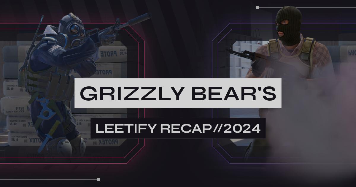 GRIZZLY BEAR's 2024 Leetify Recap – Leetify